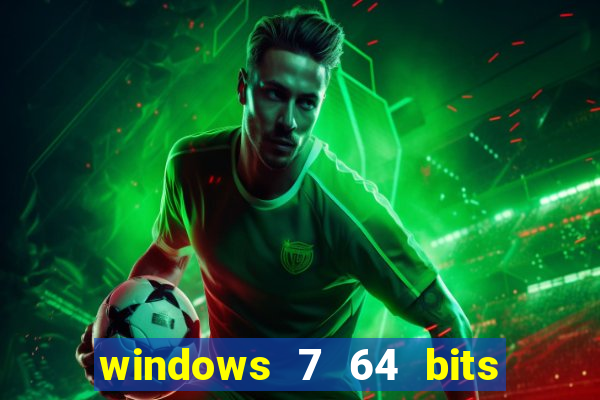 windows 7 64 bits iso download